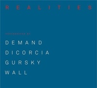  Draiflessen Collection - Made Realities Photographs by Thomas Demand, Philip-Lorca diCorcia, Andreas Gursky and Jeff Wall.
