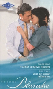 Rivalités au Glover Hospital ; Coup de foudre à Florence