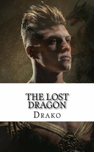  Drako - The Lost Dragon (The Dragon Hunters #1) - The Dragon Hunters, #1.