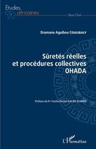 Dramane Aguibou Coulibaly - Sûretés réelles et procédures collectives OHADA.