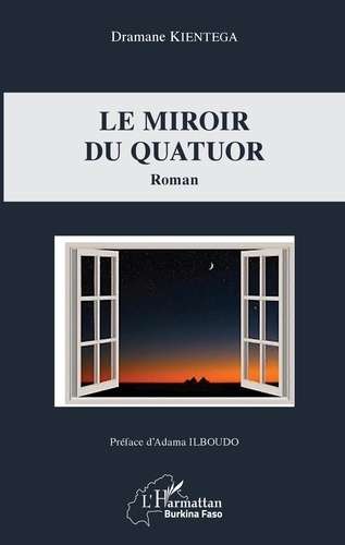 Dramane Kientega - Le miroir du quatuor.