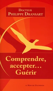 Comprendre, accepter... Guérir
