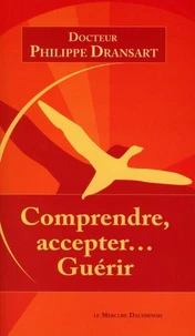 Comprendre, accepter... Guérir