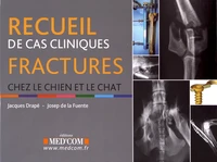 Recueil de cas cliniques : fractures chez le chien et le chat