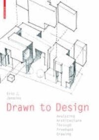 Drawn to Design - Analyzing Architecture Through Freehand Drawing.