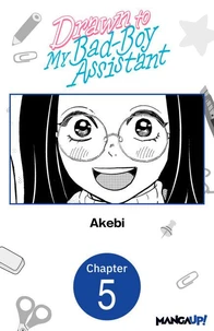 Drawn to My Bad-Boy Assistant #005