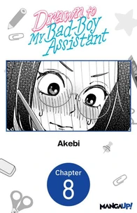 Drawn to My Bad-Boy Assistant #008