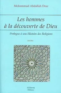 Les Hommes A La Decouverte De Dieu. Prologue A Une Histoire Des Religions