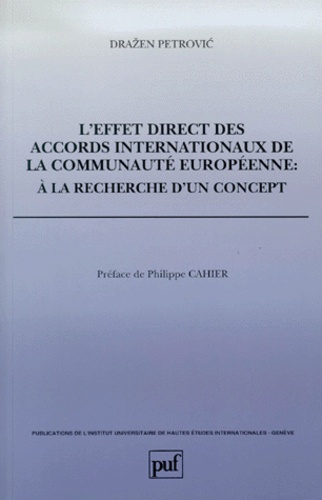 Drazen Petrovic - L'effet direct des accords internationaux de la Communauté européenne : à la recherche d'un concept.