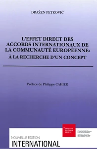 L'effet direct des accords internationaux de la Communauté européenne : à la recherche d'un concept