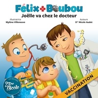 Dre Nicole Audet et Mylène Villeneuve - Joëlle va chez le docteur - Vaccination.