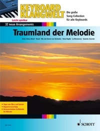 Steve Boarder - Keyboard Soundworld  : Dreamland of Melodies - 32 New Arrangements. keyboard..