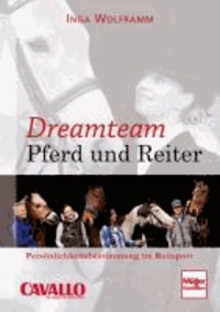 Dreamteam Pferd und Reiter - Persönlichkeitsbestimmung im Reitsport.