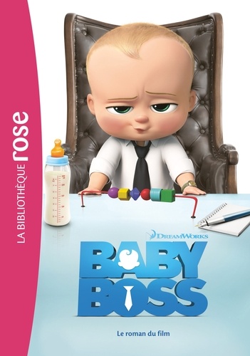  DreamWorks - Baby Boss - Le roman du film.