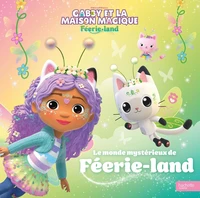 Le monde mystérieux de Féerie-land