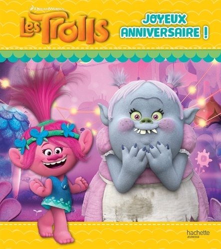  DreamWorks - Joyeux anniversaire ! Les Trolls.