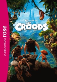  DreamWorks - Les Croods - Le roman du film.