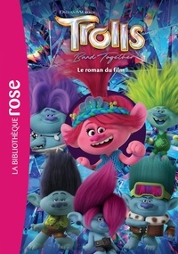  DreamWorks - Les Trolls 3 - Le roman du film.