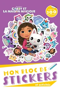 Mon bloc de stickers et activités Gabby et la maison magique