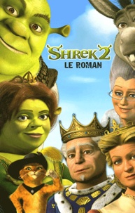  DreamWorks - Shrek 2 : Le roman.