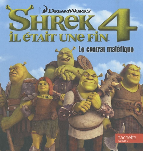 Shrek 4 Il était une fin. Le contrat maléfique