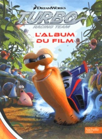  DreamWorks - Turbo Racing Team - L'album du film.