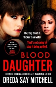 Dreda Say Mitchell - Blood Daughter - A gripping page-turner (Flesh and Blood Series Book Three).