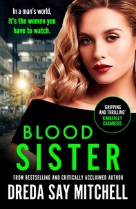 Dreda Say Mitchell - Blood Sister - Dark, gritty and unputdownable (Flesh and Blood Series Book One).