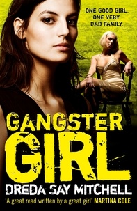 Dreda Say Mitchell - Gangster Girl - An unputdownable, gritty crime thriller (Gangland Girls Book 2).