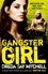 Gangster Girl. An unputdownable, gritty crime thriller (Gangland Girls Book 2)