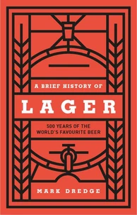 A Brief History of Lager
