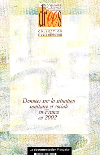  DREES - Données sur la situation sanitaire et sociale en France en 2002.