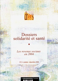  DREES - Dossiers solidarité et santé 4 : Les revenus sociaux en 2004.