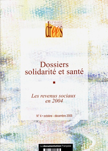  DREES - Dossiers solidarité et santé 4 : Les revenus sociaux en 2004.