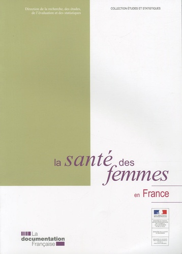  DREES - La santé des femmes en France.