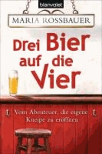 Drei Bier auf die Vier