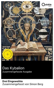 Das Kybalion (Zusammengefasste Ausgabe)