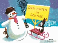 Drei Hasen im Schnee - Vierfarbiges Papp-Bilderbuch.