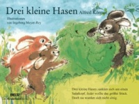 Drei kleine Hasen - Vierfarbiges Pappbilderbuch.