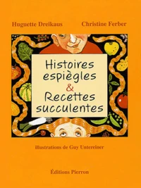 Histoires espiègles & recettes succulentes