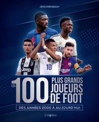 Les 100 plus grands joueurs de foot