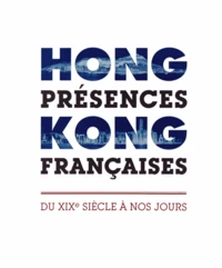 Hong Kong, présences françaises