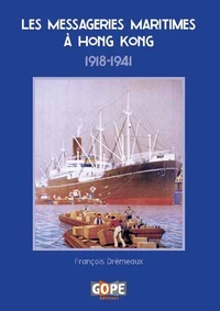 Les messageries maritimes à Hong Kong, 1918-1941