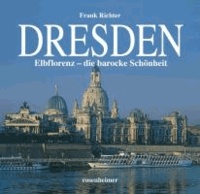 Dresden - Elbflorenz - die barocke Schönheit.