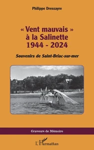 "Vent mauvais" à la Salinette 1944-2024