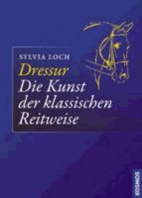 Dressur - Die Kunst der klassischen Reitweise.
