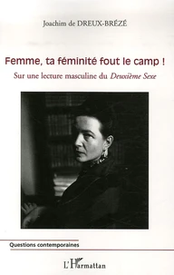 Femme, ta féminité fout le camp !