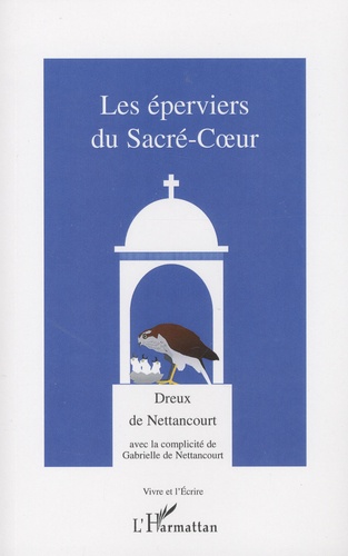  Dreux de Nettancourt - Les éperviers du Sacré-Coeur.