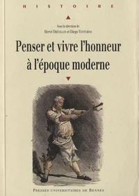 Penser et vivre l'honneur à l'époque moderne