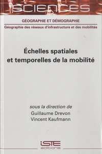 Echelles spatiales et temporelles de la mobilité